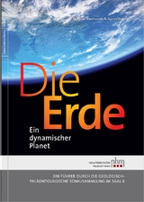 Die Erde: Ein dynamischer Planet - Mathias Harzhauser, Agnes Mair