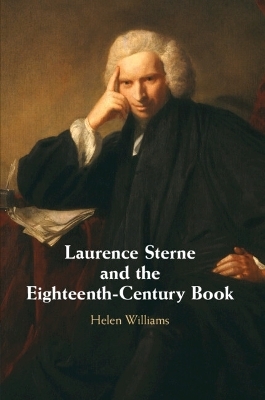 Laurence Sterne and the Eighteenth-Century Book - Helen Williams