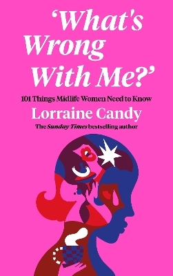 ‘What’s Wrong With Me?’ - Lorraine Candy