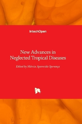 New Advances in Neglected Tropical Diseases - 