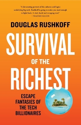 Survival of the Richest - Douglas Rushkoff