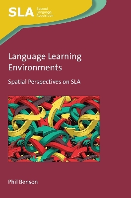 Language Learning Environments - Phil Benson