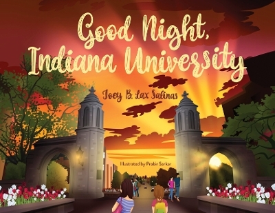Good Night, Indiana University - Joey Lax Salinas