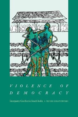 Violence of Democracy - Ruchi Chaturvedi