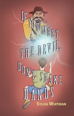 If You Meet the Devil, Don't Shake Hands - Sylvia Whitman