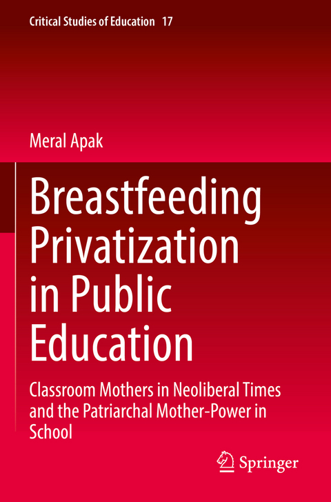 Breastfeeding Privatization in Public Education - Meral Apak