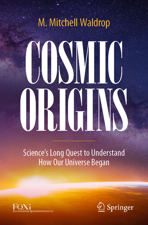 Cosmic Origins - M. Mitchell Waldrop