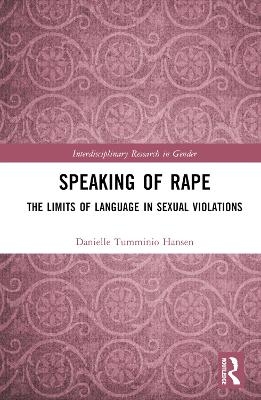 Speaking of Rape - Danielle Tumminio Hansen