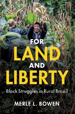 For Land and Liberty - Merle L. Bowen