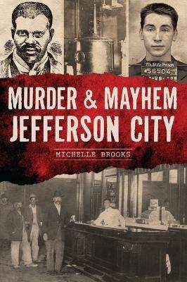 Murder & Mayhem Jefferson City - Michelle Brooks