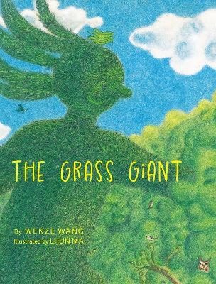 The Grass Giant - Wenze Wang