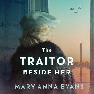 The Traitor Beside Her - Mary Anna Evans