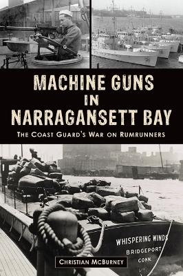 Machine Guns in Narragansett Bay - Christian M McBurney