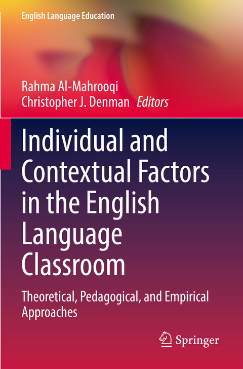 Individual and Contextual Factors in the English Language Classroom - 
