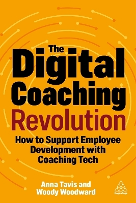 The Digital Coaching Revolution - Anna Tavis, Woody Woodward