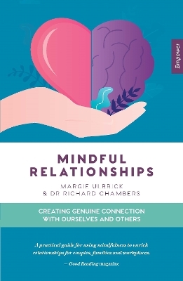 Mindful Relationships - Dr Richard Chambers, Margie Ulbrick