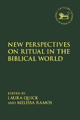 New Perspectives on Ritual in the Biblical World - 
