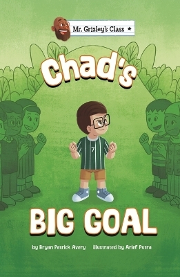 Chad's Big Goal - Bryan Patrick Avery