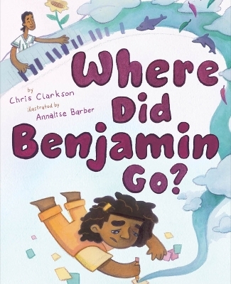 Where Did Benjamin Go? - Chris Clarkson