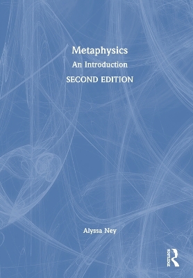 Metaphysics - Alyssa Ney