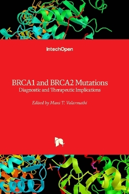 BRCA1 and BRCA2 Mutations - 