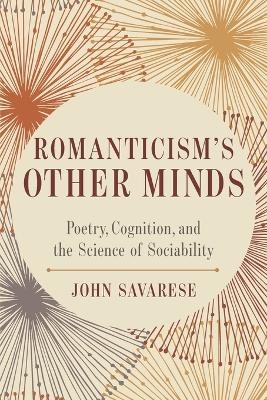 Romanticism's Other Minds - John Savarese