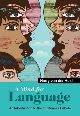 A Mind for Language - Harry Van Der Hulst