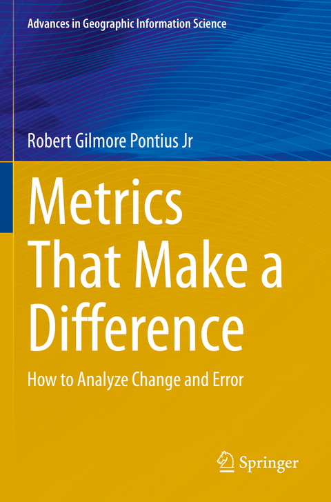 Metrics That Make a Difference - Robert Gilmore Pontius Jr