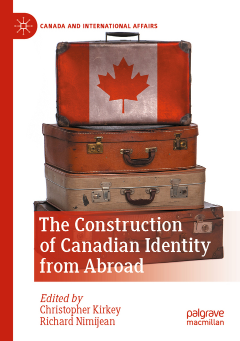 The Construction of Canadian Identity from Abroad - 