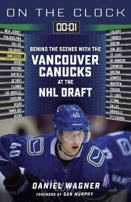 On the Clock: Vancouver Canucks - Daniel Wagner