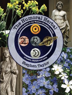 The Humoral Herbal - Stephen Taylor