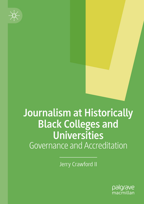Journalism at Historically Black Colleges and Universities - Jerry Crawford II