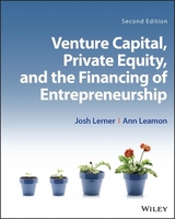 Venture Capital, Private Equity, and the Financing of Entrepreneurship - Lerner, Josh; Leamon, Ann