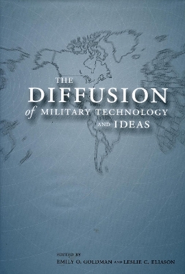 The Diffusion of Military Technology and Ideas - 