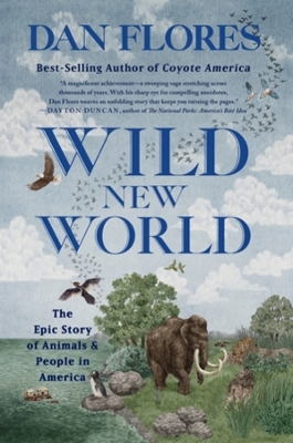 Wild New World - Dan Flores