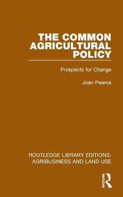 The Common Agricultural Policy - Joan Pearce