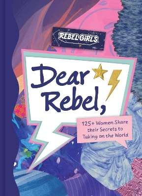 Dear Rebel -  Rebel Girls