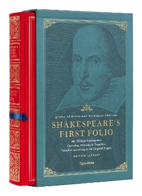 Shakespeare's First Folio: 400th Anniversary Facsimile Edition - William Shakespeare