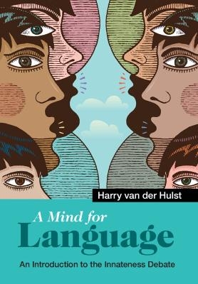 A Mind for Language - Harry Van Der Hulst