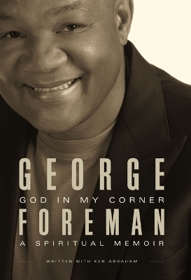 God In My Corner - George Foreman, Ken Abraham