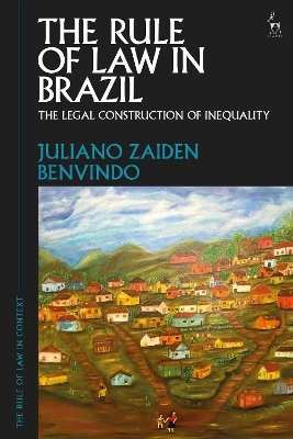 The Rule of Law in Brazil - Juliano Zaiden Benvindo