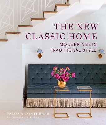 The New Classic Home - Paloma Contreras