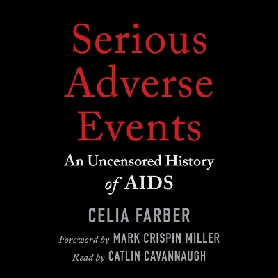 Serious Adverse Events - Celia Farber
