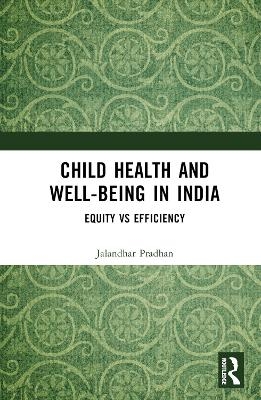 Child Health and Well-being in India - Jalandhar Pradhan