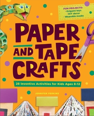 Paper and Tape Crafts - Jennifer Perkins