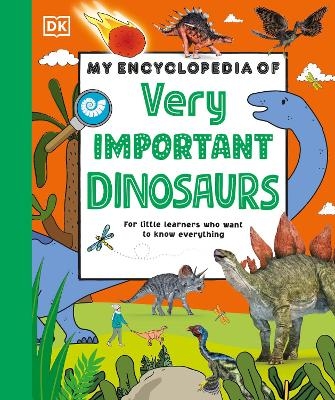 My Encyclopedia of Very Important Dinosaurs -  Dk