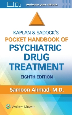 Kaplan and Sadock’s Pocket Handbook of Psychiatric Drug Treatment - Samoon Ahmad