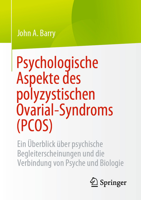 Psychologische Aspekte des polyzystischen Ovarial-Syndroms (PCOS) - John A. Barry