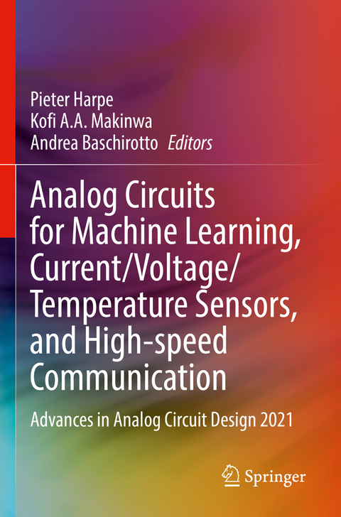 Analog Circuits for Machine Learning, Current/Voltage/Temperature Sensors, and High-speed Communication - 