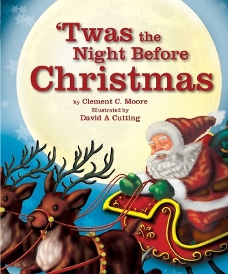 'Twas the Night Before Christmas - Clement C Moore